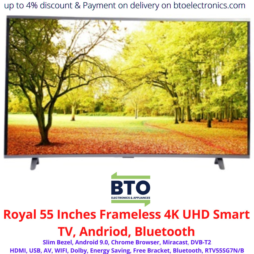 Royal 55 Inches Frameless 4K UHD Smart TV, Android, Bluetooth