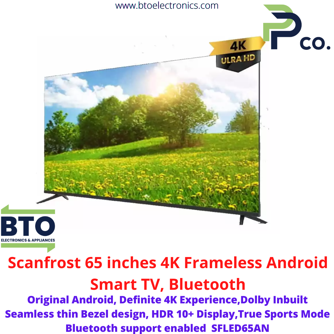 Scanfrsot 65 Inches Frameless TV, 4K UltraHD, Bluetooth, Android, Andromeda Series